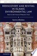Rediscovery and Revival in Islamic Environmental Law: Back to the Future of Nature’s Trust – PDF ebook