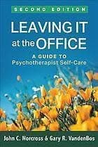Leaving It At The Office A Guide To Psychotherapist Self Care 2Nd Edition – PDF ebook