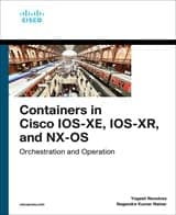 Containers in Cisco IOS-XE, IOS-XR, and NX-OS: Orchestration and Operation, 1st edition – PDF ebook