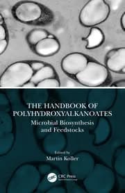 The Handbook of Polyhydroxyalkanoates: Microbial Biosynthesis and Feedstocks 1st Edition – PDF ebook