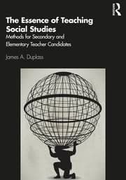 The Essence of Teaching Social Studies: Methods for Secondary and Elementary Teacher Candidates 1st Edition – PDF ebook