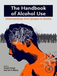 The Handbook of Alcohol Use: Understandings from Synapse to Society – PDF ebook