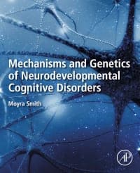 Mechanisms and Genetics of Neurodevelopmental Cognitive Disorders – PDF ebook
