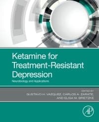 Ketamine for Treatment-Resistant Depression: Neurobiology and Applications – PDF ebook