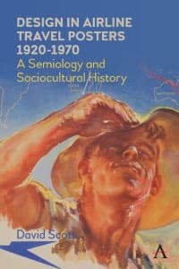 Design in Airline Travel Posters 1920-1970: A Semiology and Sociocultural History 1st Edition – PDF ebook