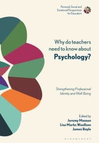 Why Do Teachers Need to Know About Psychology?: Strengthening Professional Identity and Well-Being 1st Edition – PDF ebook