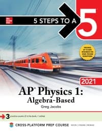 5 Steps to a 5: AP Physics 1 “Algebra-Based” 2021 1st Edition – PDF ebook