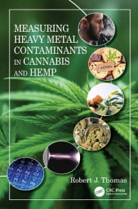 Measuring Heavy Metal Contaminants in Cannabis and Hemp 1st Edition – PDF ebook