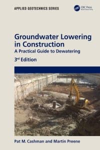 Groundwater Lowering in Construction: A Practical Guide to Dewatering 3rd Edition – PDF ebook