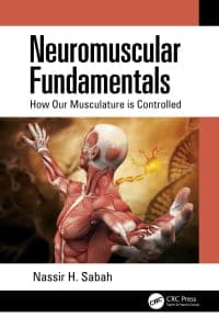 Neuromuscular Fundamentals: How Our Musculature is Controlled 1st Edition – PDF ebook