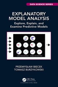 Explanatory Model Analysis: Explore, Explain, and Examine Predictive Models 1st Edition – PDF ebook