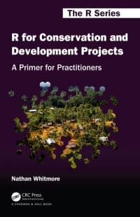 R for Conservation and Development Projects: A Primer for Practitioners 
1st Edition – PDF ebook