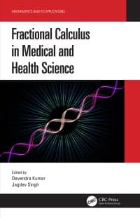 Fractional Calculus in Medical and Health Science
1st Edition – PDF ebook