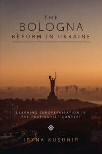 The Bologna Reform in Ukraine: Learning Europeanisation in the Post-Soviet Context – PDF ebook