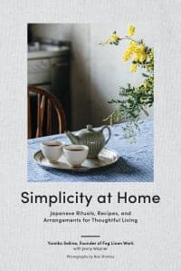 Simplicity at Home: Japanese Rituals, Recipes, and Arrangements for Thoughtful Living – PDF ebook