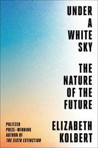 Under a White Sky: The Nature of the Future – PDF ebook
