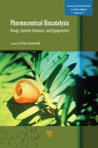 Pharmaceutical Biocatalysis: Drugs, Genetic Diseases, and Epigenetics 1st Edition – PDF ebook