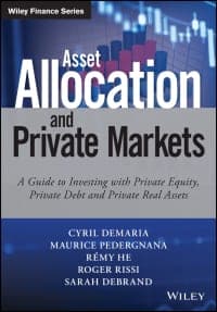 Asset Allocation and Private Markets: A Guide to Investing with Private Equity, Private Debt, and Private Real Assets 1st Edition – PDF ebook