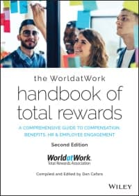 The WorldatWork Handbook of Total Rewards: A Comprehensive Guide to Compensation, Benefits, HR & Employee Engagement 2nd Edition – PDF ebook