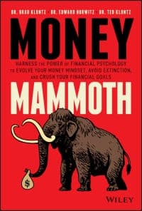 Money Mammoth: Harness The Power of Financial Psychology to Evolve Your Money Mindset, Avoid Extinction, and Crush Your Financial Goals 1st Edition – PDF ebook