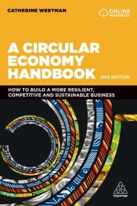 A Circular Economy Handbook: How to Build a More Resilient, Competitive and Sustainable Business 2nd Edition – PDF ebook
