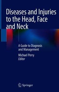 Diseases and Injuries to the Head, Face and Neck: A Guide to Diagnosis and Management – PDF ebook