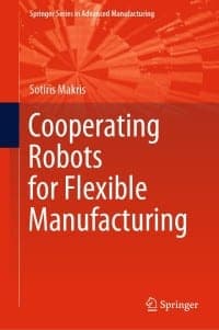 Cooperating Robots for Flexible Manufacturing – PDF ebook