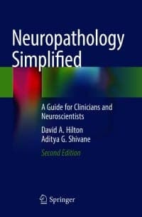 Neuropathology Simplified: A Guide for Clinicians and Neuroscientists 2nd Edition – PDF ebook