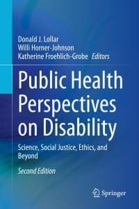 Public Health Perspectives on Disability: Science, Social Justice, Ethics, and Beyond 2nd Edition – PDF ebook