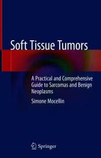 Soft Tissue Tumors: A Practical and Comprehensive Guide to Sarcomas and Benign Neoplasms – PDF ebook