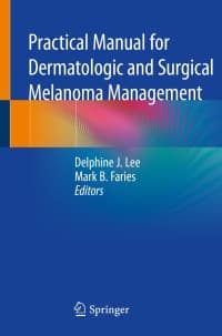 Practical Manual for Dermatologic and Surgical Melanoma Management – PDF ebook