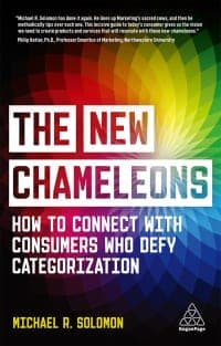 The New Chameleons: How to Connect with Consumers Who Defy Categorization 1st Edition – PDF ebook