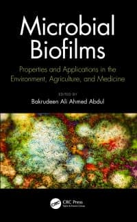 Microbial Biofilms: Properties and Applications in the Environment, Agriculture, and Medicine 1st Edition – PDF ebook