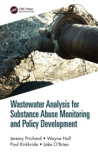 Wastewater Analysis for Substance Abuse Monitoring and Policy Development 1st Edition – PDF ebook