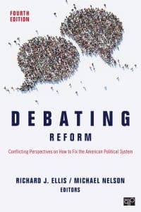Debating Reform: Conflicting Perspectives on How to Fix the American Political System 4th Edition – PDF ebook