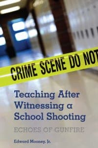 Teaching After Witnessing a School Shooting: Echoes of Gunfire 1st Edition – PDF ebook