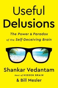Useful Delusions: The Power and Paradox of the Self-Deceiving Brain – PDF ebook