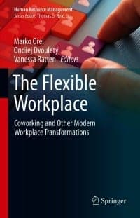 The Flexible Workplace: Coworking and Other Modern Workplace Transformations – PDF ebook