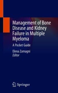 Management of Bone Disease and Kidney Failure in Multiple Myeloma: A Pocket Guide – PDF ebook