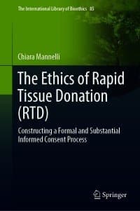 The Ethics of Rapid Tissue Donation (RTD): Constructing a Formal and Substantial Informed Consent Process – PDF ebook