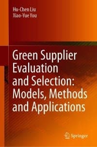 Green Supplier Evaluation and Selection: Models, Methods and Applications – PDF ebook