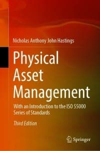 Physical Asset Management: With an Introduction to the ISO 55000 Series of Standards 3rd Edition – PDF ebook