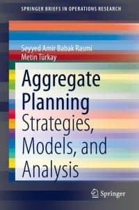 Aggregate Planning: Strategies, Models, and Analysis – PDF ebook