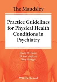 The Maudsley Practice Guidelines for Physical Health Conditions in Psychiatry 1st Edition – PDF ebook