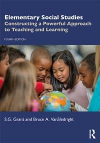 Elementary Social Studies: Constructing a Powerful Approach to Teaching and Learning 4th Edition – PDF ebook