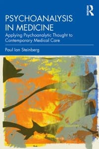 Psychoanalysis in Medicine: Applying Psychoanalytic Thought to Contemporary Medical Care 1st Edition – PDF ebook