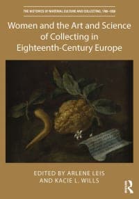 Women and the Art and Science of Collecting in Eighteenth-Century Europe
1st Edition – PDF ebook