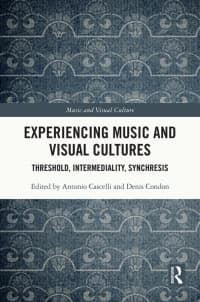 Experiencing Music and Visual Cultures: Threshold, Intermediality, Synchresis 1st Edition – PDF ebook