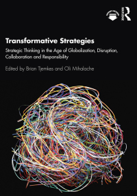 Transformative Strategies: Strategic Thinking in the Age of Globalization, Disruption, Collaboration and Responsibility 1st Edition – PDF ebook
