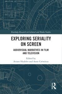 Exploring Seriality on Screen: Audiovisual Narratives in Film and Television 1st Edition – PDF ebook